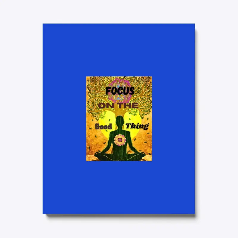 #Focus on the good thing 