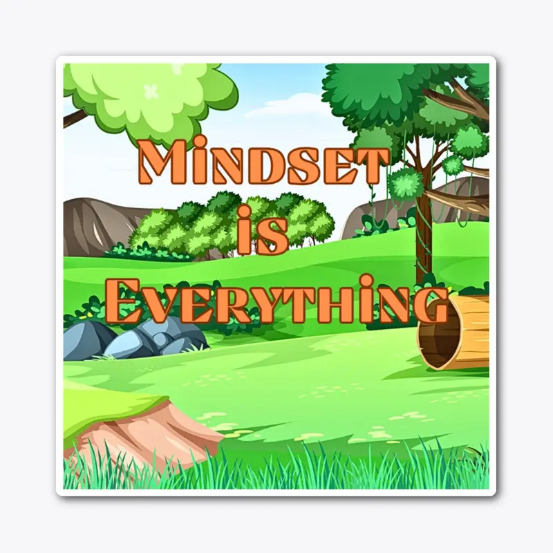 #Mindset is Everything 